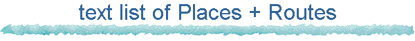 text list of Places + Routes